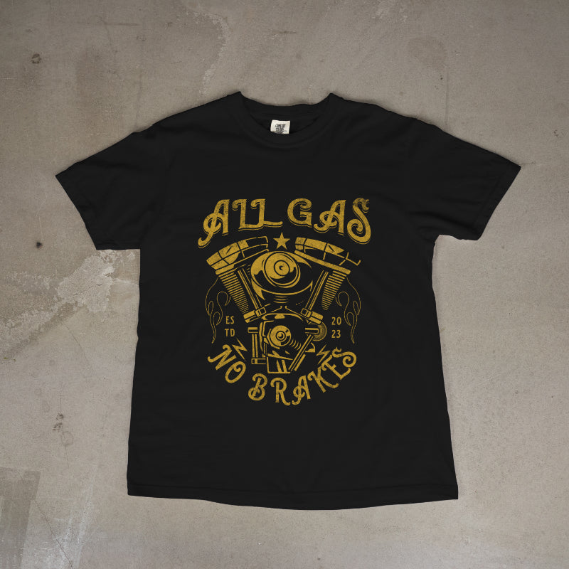 All Gas No Brakes Short Sleeve T-Shirt Unisex
