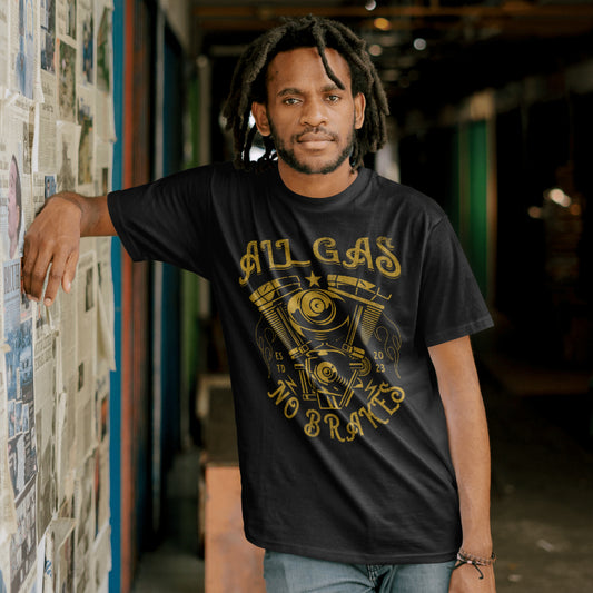All Gas No Brakes Short Sleeve T-Shirt Unisex