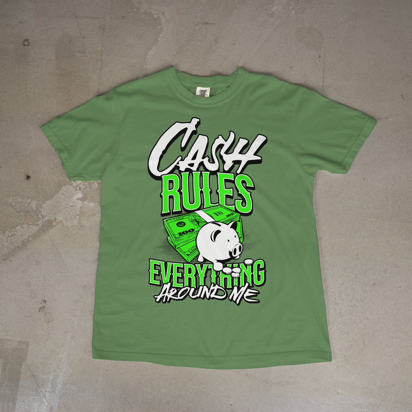 Cash Rules Tee Green Unisex Short Sleeve T-Shirt
