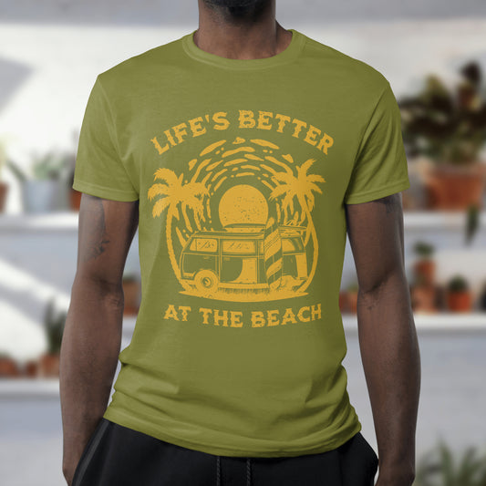 Lifes Better at the Beach Tee Unisex Short Sleeve